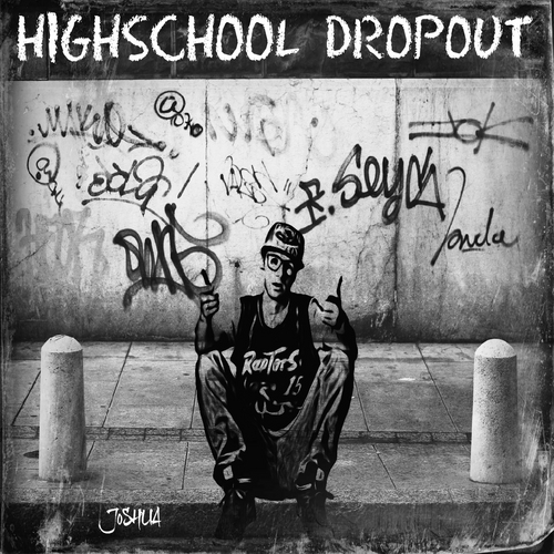 Joshua Highschool Dropout front large