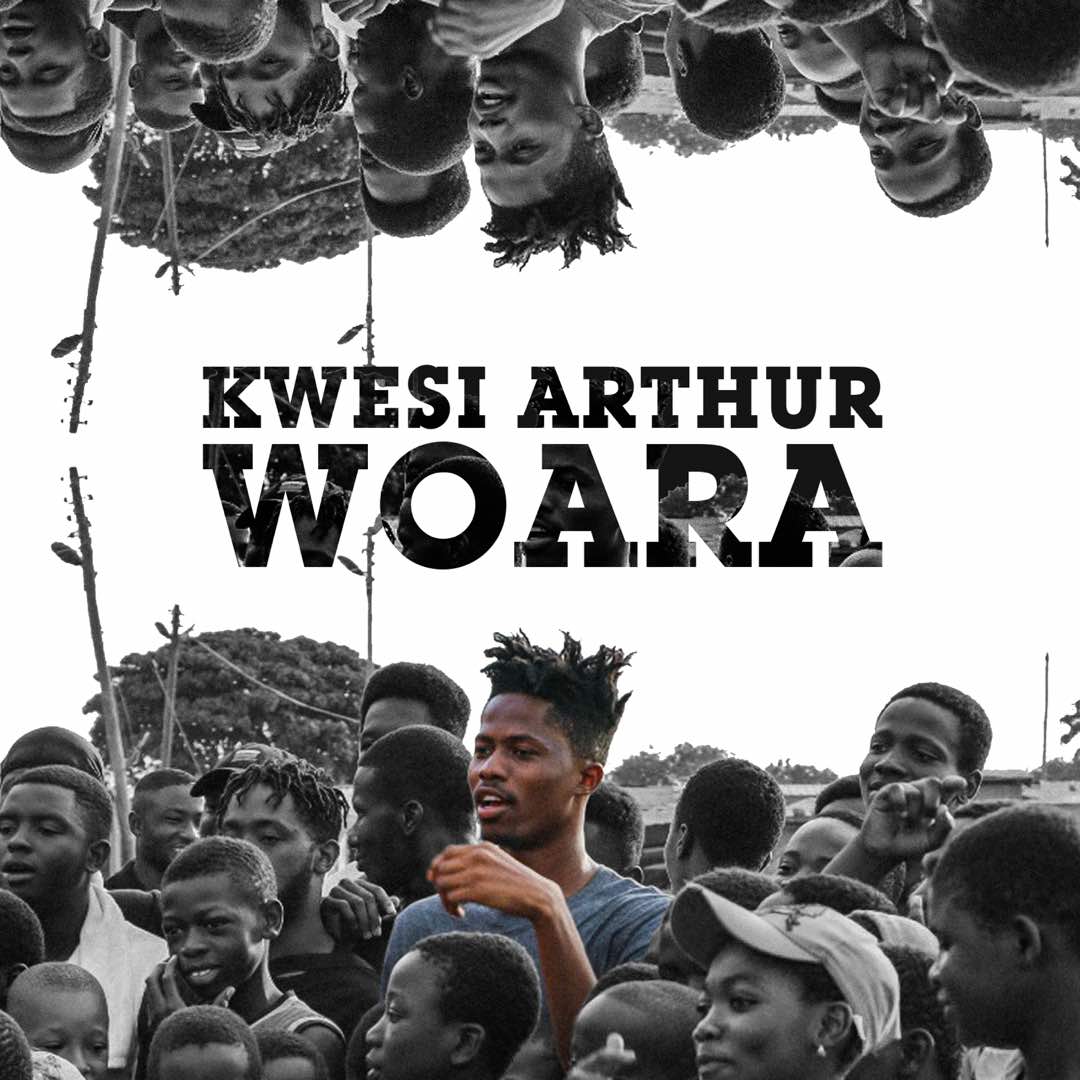 Kwesi Arthur - Woara (God Engineering)