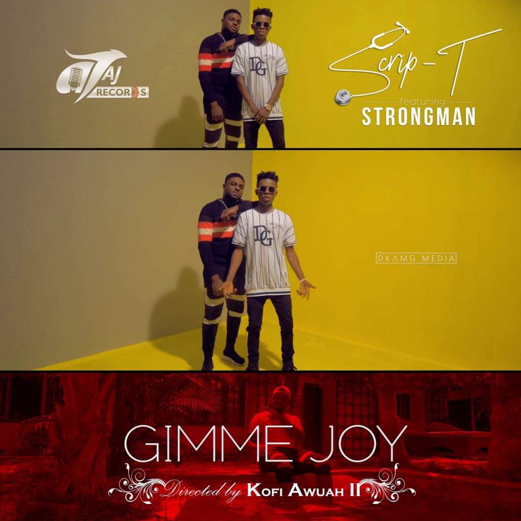Scrip-T - Gimme Joy feat Strongman