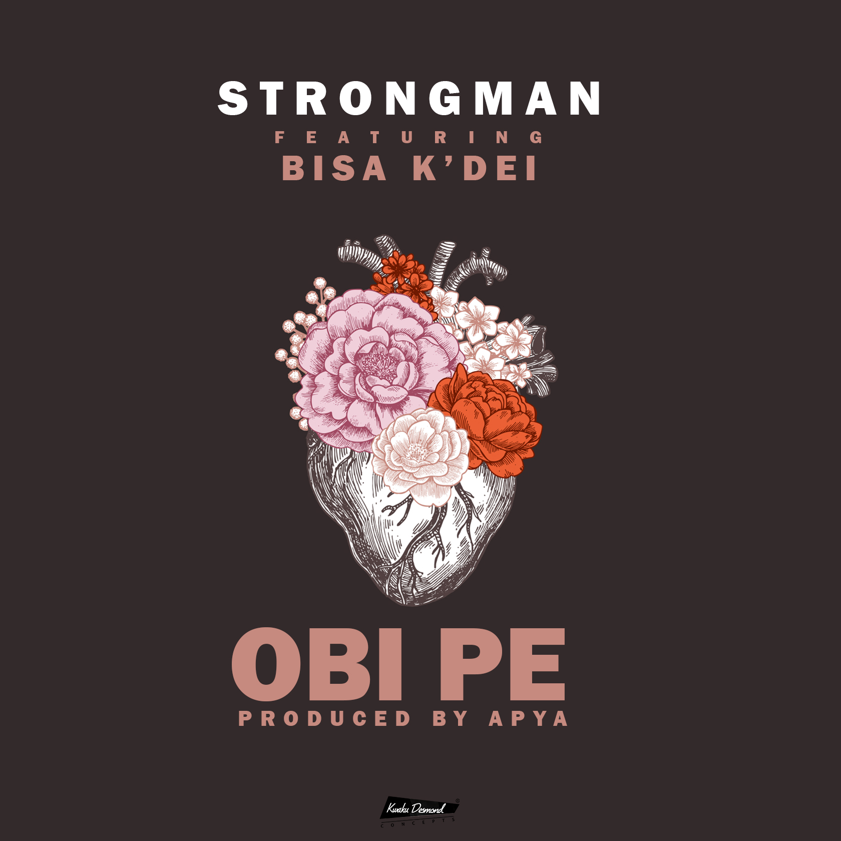 Strongman - Obi Pe feat. Bisa K'Dei