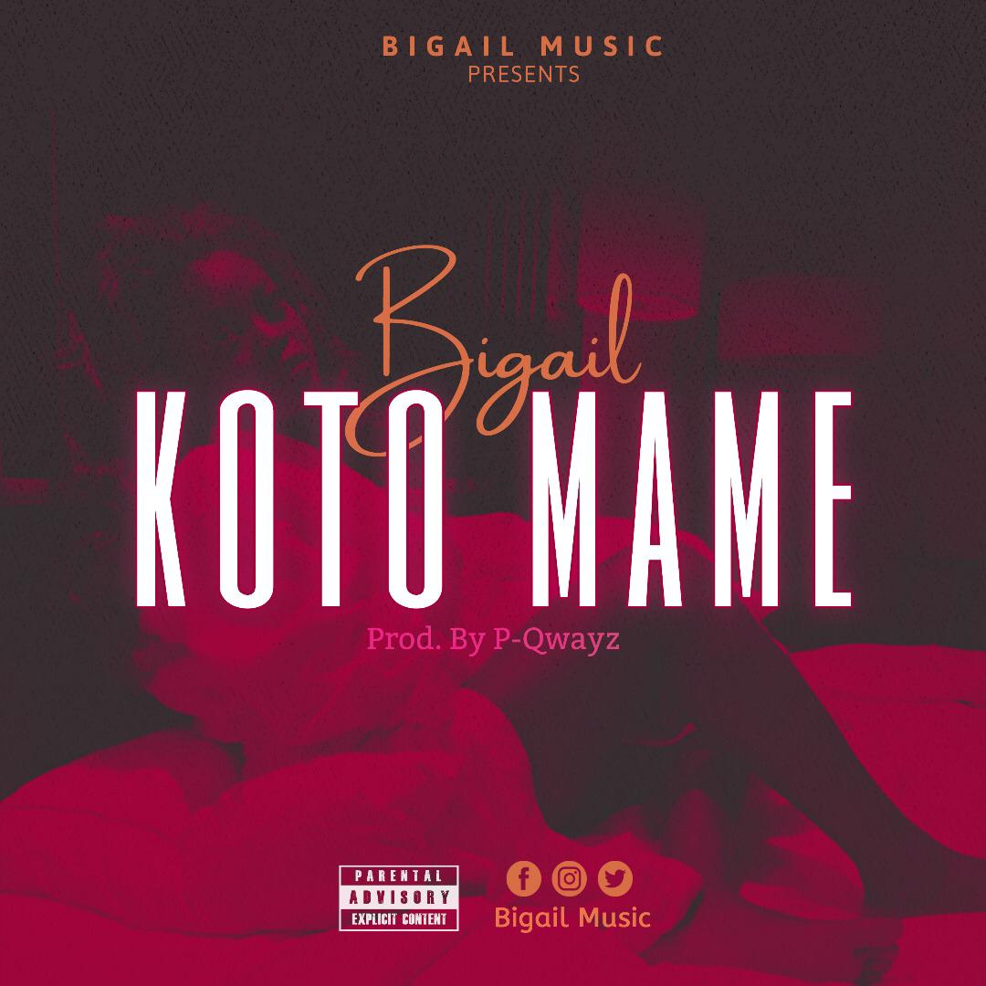 Bigail - Koto Mame (Prod. by P-Qwayz)