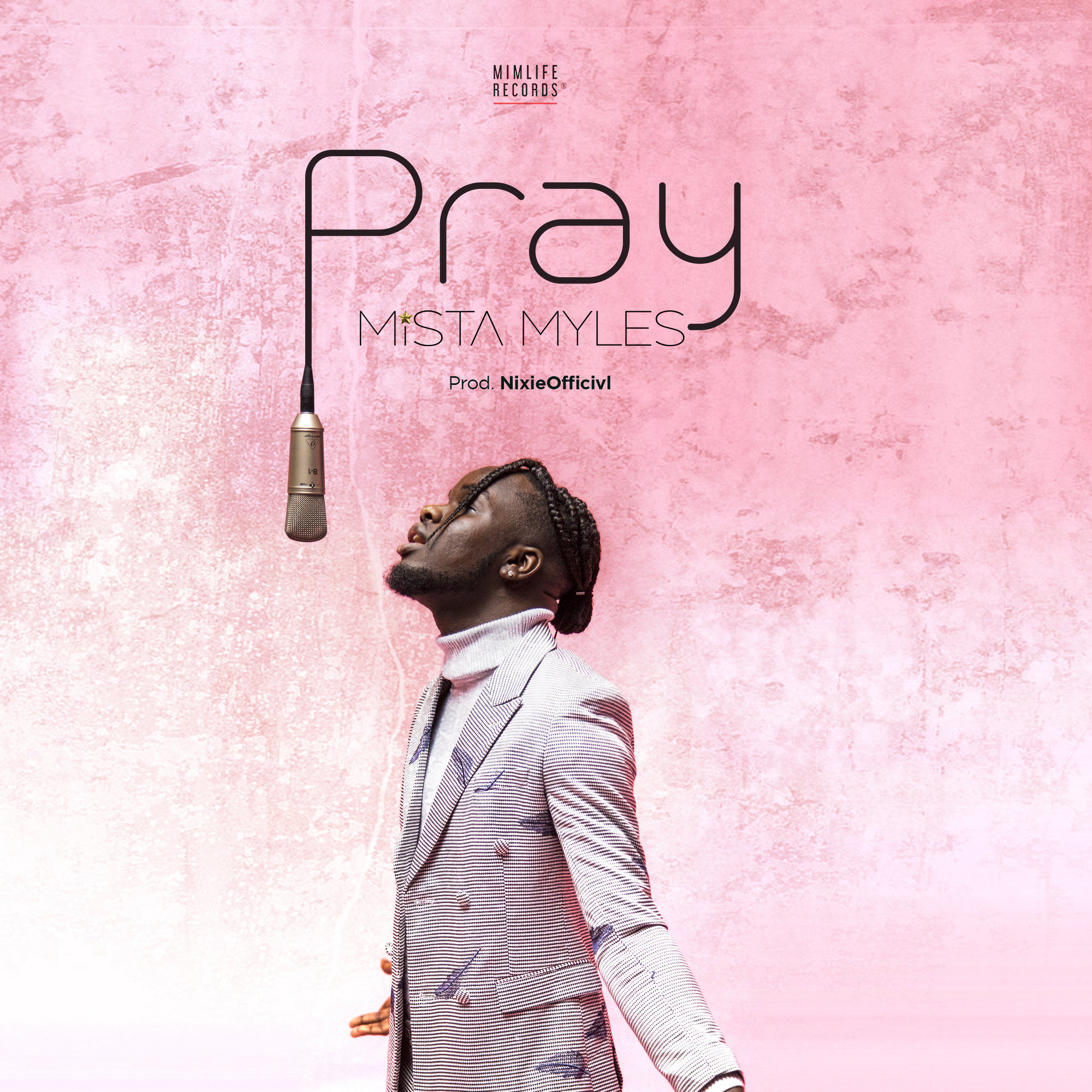 Mista Myles – Pray