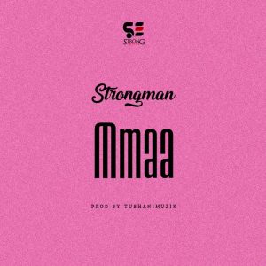 Strongman - Mmaa artwork
