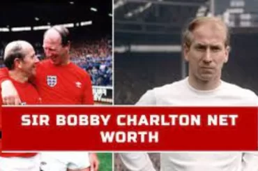 bobby-charlton-40-million-net-worth-explored